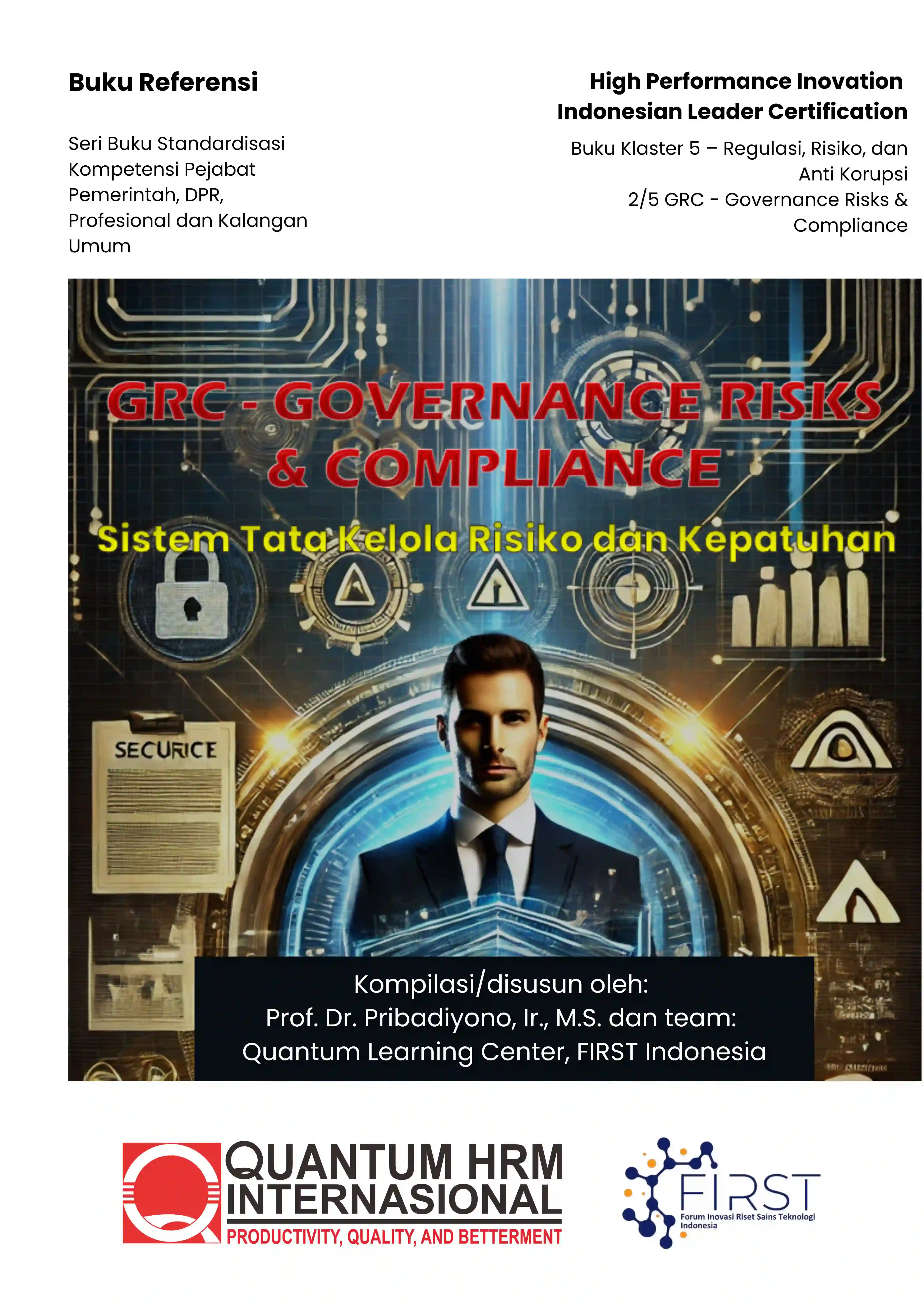 GRC - GOVERNANCE RISKS & COMPLIANCE : SISTEM TATA KELOLA RISIKO DAN KEPATUHAN